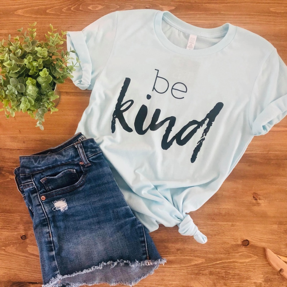 Just Be Kind Tee (Only Avail. in Ice Blue)
